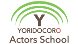 YORIDOCORO Actors School